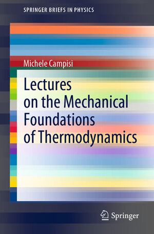 Buchcover Lectures on the Mechanical Foundations of Thermodynamics | Michele Campisi | EAN 9783030871628 | ISBN 3-030-87162-2 | ISBN 978-3-030-87162-8