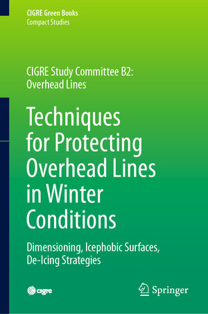 Buchcover Techniques for Protecting Overhead Lines in Winter Conditions | Masoud Farzaneh | EAN 9783030874551 | ISBN 3-030-87455-9 | ISBN 978-3-030-87455-1