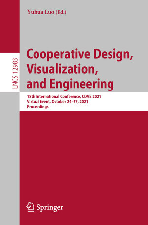 Buchcover Cooperative Design, Visualization, and Engineering  | EAN 9783030882075 | ISBN 3-030-88207-1 | ISBN 978-3-030-88207-5