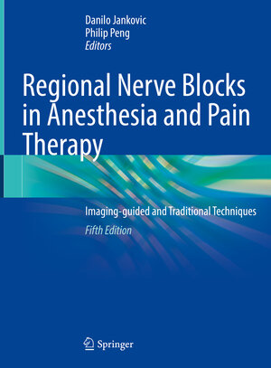 Buchcover Regional Nerve Blocks in Anesthesia and Pain Therapy  | EAN 9783030887278 | ISBN 3-030-88727-8 | ISBN 978-3-030-88727-8