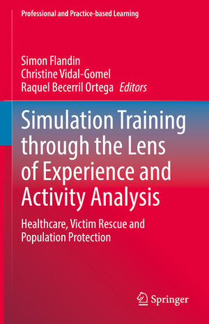 Buchcover Simulation Training through the Lens of Experience and Activity Analysis | EAN 9783030895679 | ISBN 3-030-89567-X | ISBN 978-3-030-89567-9