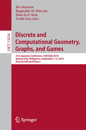Buchcover Discrete and Computational Geometry, Graphs, and Games | EAN 9783030900472 | ISBN 3-030-90047-9 | ISBN 978-3-030-90047-2
