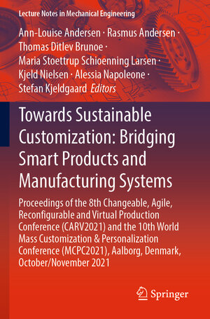 Buchcover Towards Sustainable Customization: Bridging Smart Products and Manufacturing Systems | EAN 9783030907020 | ISBN 3-030-90702-3 | ISBN 978-3-030-90702-0