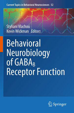 Buchcover Behavioral Neurobiology of GABAB Receptor Function | EAN 9783030913373 | ISBN 3-030-91337-6 | ISBN 978-3-030-91337-3