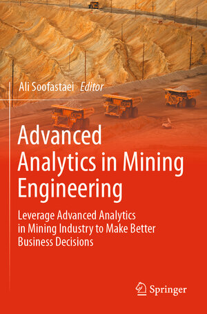 Buchcover Advanced Analytics in Mining Engineering | EAN 9783030915919 | ISBN 3-030-91591-3 | ISBN 978-3-030-91591-9