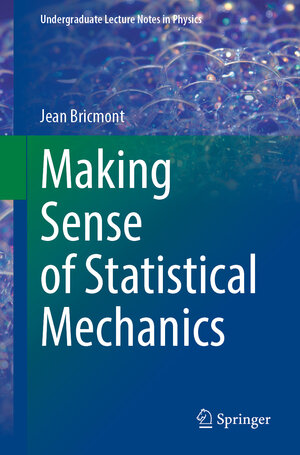 Buchcover Making Sense of Statistical Mechanics | Jean Bricmont | EAN 9783030917937 | ISBN 3-030-91793-2 | ISBN 978-3-030-91793-7