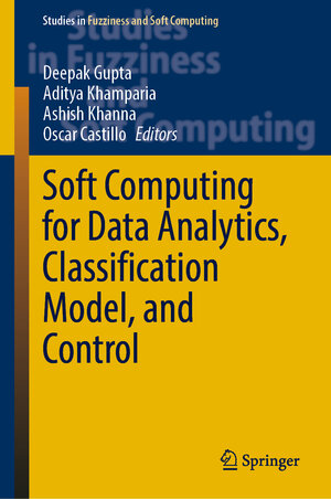 Buchcover Soft Computing for Data Analytics, Classification Model, and Control | EAN 9783030920265 | ISBN 3-030-92026-7 | ISBN 978-3-030-92026-5