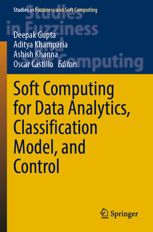 Buchcover Soft Computing for Data Analytics, Classification Model, and Control | EAN 9783030920289 | ISBN 3-030-92028-3 | ISBN 978-3-030-92028-9