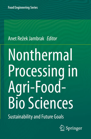 Buchcover Nonthermal Processing in Agri-Food-Bio Sciences | EAN 9783030924171 | ISBN 3-030-92417-3 | ISBN 978-3-030-92417-1