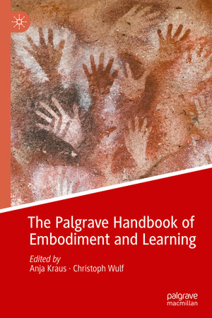 Buchcover The Palgrave Handbook of Embodiment and Learning | EAN 9783030930011 | ISBN 3-030-93001-7 | ISBN 978-3-030-93001-1