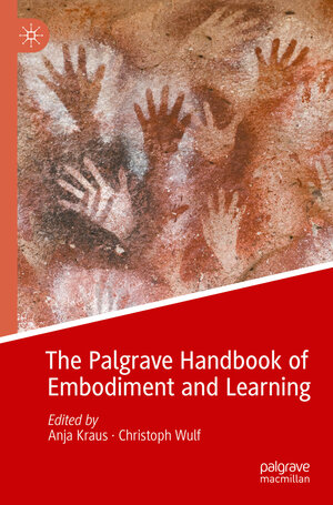 Buchcover The Palgrave Handbook of Embodiment and Learning | EAN 9783030930035 | ISBN 3-030-93003-3 | ISBN 978-3-030-93003-5
