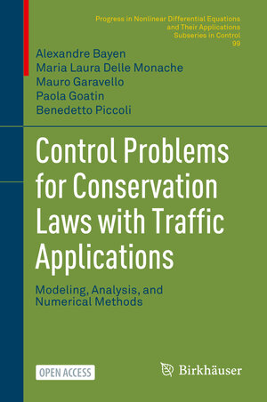 Buchcover Control Problems for Conservation Laws with Traffic Applications | Alexandre Bayen | EAN 9783030930158 | ISBN 3-030-93015-7 | ISBN 978-3-030-93015-8