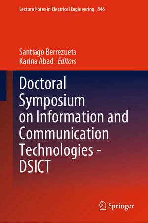 Buchcover Doctoral Symposium on Information and Communication Technologies - DSICT | EAN 9783030937188 | ISBN 3-030-93718-6 | ISBN 978-3-030-93718-8