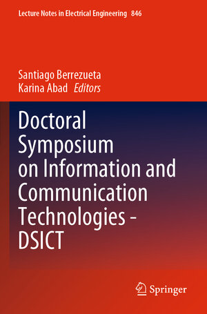 Buchcover Doctoral Symposium on Information and Communication Technologies - DSICT | EAN 9783030937201 | ISBN 3-030-93720-8 | ISBN 978-3-030-93720-1