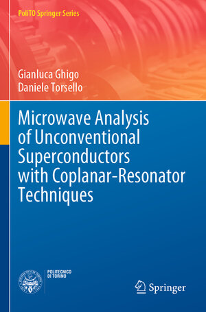 Buchcover Microwave Analysis of Unconventional Superconductors with Coplanar-Resonator Techniques | Gianluca Ghigo | EAN 9783030939120 | ISBN 3-030-93912-X | ISBN 978-3-030-93912-0