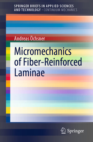Buchcover Micromechanics of Fiber-Reinforced Laminae | Andreas Öchsner | EAN 9783030940904 | ISBN 3-030-94090-X | ISBN 978-3-030-94090-4