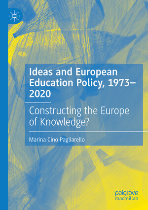 Buchcover Ideas and European Education Policy, 1973-2020 | Marina Cino Pagliarello | EAN 9783030940966 | ISBN 3-030-94096-9 | ISBN 978-3-030-94096-6