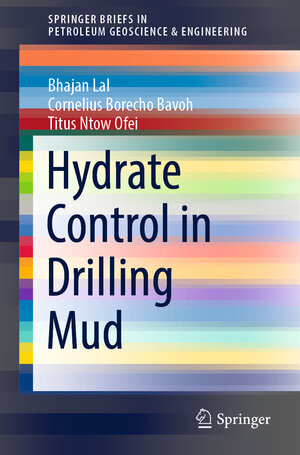 Buchcover Hydrate Control in Drilling Mud | Bhajan Lal | EAN 9783030941307 | ISBN 3-030-94130-2 | ISBN 978-3-030-94130-7