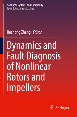 Buchcover Dynamics and Fault Diagnosis of Nonlinear Rotors and Impellers | EAN 9783030943035 | ISBN 3-030-94303-8 | ISBN 978-3-030-94303-5