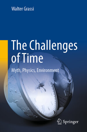 Buchcover The Challenges of Time | Walter Grassi | EAN 9783030943721 | ISBN 3-030-94372-0 | ISBN 978-3-030-94372-1