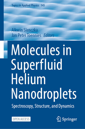 Buchcover Molecules in Superfluid Helium Nanodroplets | EAN 9783030948962 | ISBN 3-030-94896-X | ISBN 978-3-030-94896-2