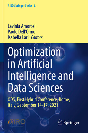 Buchcover Optimization in Artificial Intelligence and Data Sciences  | EAN 9783030953829 | ISBN 3-030-95382-3 | ISBN 978-3-030-95382-9