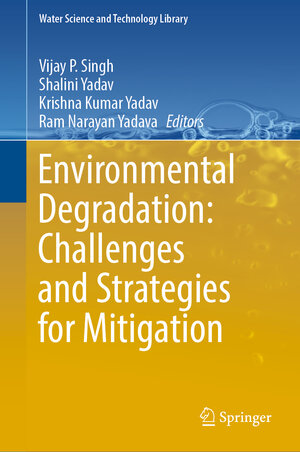 Buchcover Environmental Degradation: Challenges and Strategies for Mitigation  | EAN 9783030955410 | ISBN 3-030-95541-9 | ISBN 978-3-030-95541-0