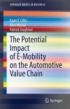 Buchcover The Potential Impact of E-Mobility on the Automotive Value Chain | Kaan Y. Ciftci | EAN 9783030955984 | ISBN 3-030-95598-2 | ISBN 978-3-030-95598-4