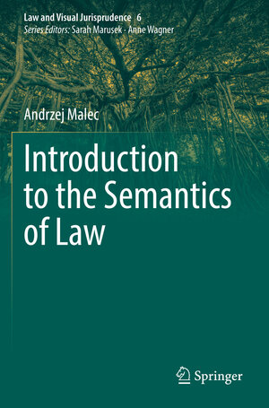 Buchcover Introduction to the Semantics of Law | Andrzej Malec | EAN 9783030956813 | ISBN 3-030-95681-4 | ISBN 978-3-030-95681-3