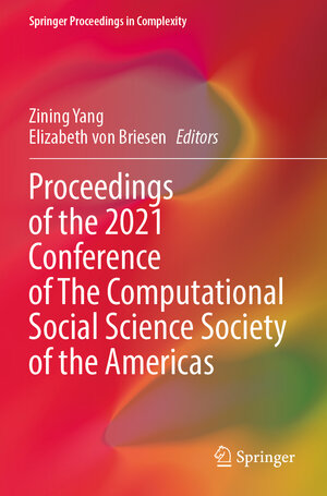 Buchcover Proceedings of the 2021 Conference of The Computational Social Science Society of the Americas | EAN 9783030961909 | ISBN 3-030-96190-7 | ISBN 978-3-030-96190-9