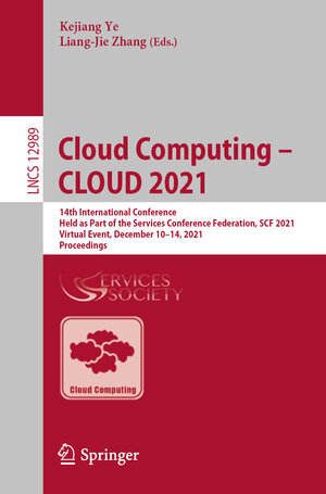 Buchcover Cloud Computing – CLOUD 2021  | EAN 9783030963255 | ISBN 3-030-96325-X | ISBN 978-3-030-96325-5