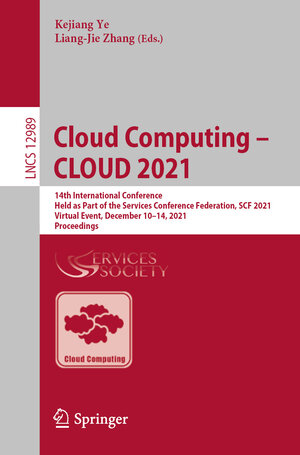 Buchcover Cloud Computing – CLOUD 2021 | EAN 9783030963262 | ISBN 3-030-96326-8 | ISBN 978-3-030-96326-2