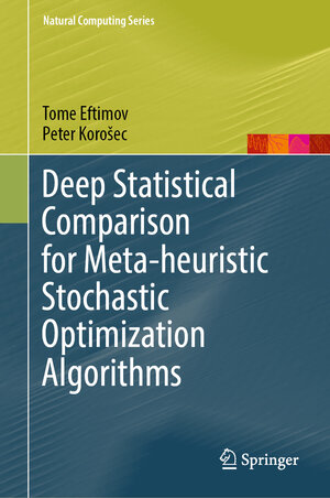 Buchcover Deep Statistical Comparison for Meta-heuristic Stochastic Optimization Algorithms | Tome Eftimov | EAN 9783030969165 | ISBN 3-030-96916-9 | ISBN 978-3-030-96916-5