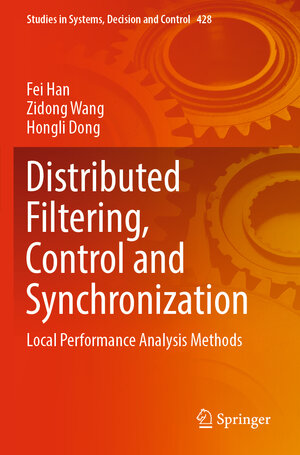 Buchcover Distributed Filtering, Control and Synchronization | Fei Han | EAN 9783030970772 | ISBN 3-030-97077-9 | ISBN 978-3-030-97077-2
