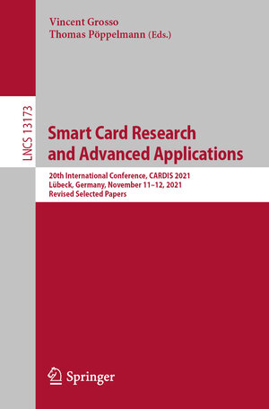 Buchcover Smart Card Research and Advanced Applications | EAN 9783030973476 | ISBN 3-030-97347-6 | ISBN 978-3-030-97347-6
