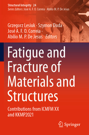 Buchcover Fatigue and Fracture of Materials and Structures  | EAN 9783030978242 | ISBN 3-030-97824-9 | ISBN 978-3-030-97824-2