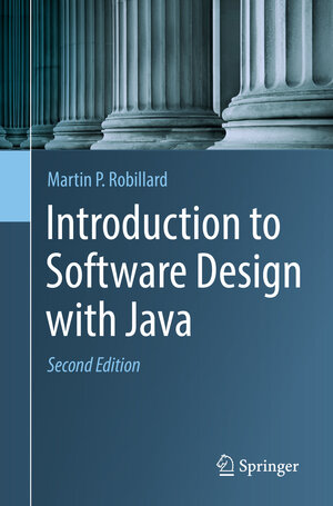 Buchcover Introduction to Software Design with Java | Martin P. Robillard | EAN 9783030978990 | ISBN 3-030-97899-0 | ISBN 978-3-030-97899-0