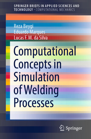 Buchcover Computational Concepts in Simulation of Welding Processes | Reza Beygi | EAN 9783030979096 | ISBN 3-030-97909-1 | ISBN 978-3-030-97909-6