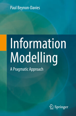 Buchcover Information Modelling | Paul Beynon-Davies | EAN 9783030988043 | ISBN 3-030-98804-X | ISBN 978-3-030-98804-3