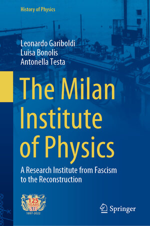 Buchcover The Milan Institute of Physics | Leonardo Gariboldi | EAN 9783030995157 | ISBN 3-030-99515-1 | ISBN 978-3-030-99515-7
