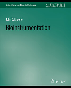 Buchcover Bioinstrumentation | John Enderle | EAN 9783031004889 | ISBN 3-031-00488-4 | ISBN 978-3-031-00488-9