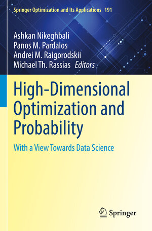 Buchcover High-Dimensional Optimization and Probability | EAN 9783031008344 | ISBN 3-031-00834-0 | ISBN 978-3-031-00834-4