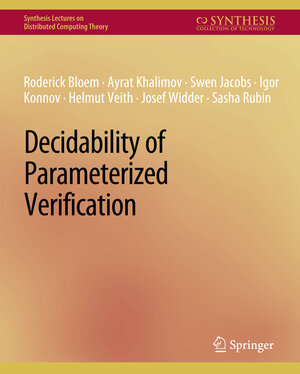 Buchcover Decidability of Parameterized Verification | Roderick Bloem | EAN 9783031008832 | ISBN 3-031-00883-9 | ISBN 978-3-031-00883-2