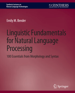 Buchcover Linguistic Fundamentals for Natural Language Processing | Emily M. Bender | EAN 9783031010224 | ISBN 3-031-01022-1 | ISBN 978-3-031-01022-4