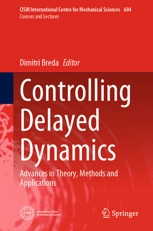 Buchcover Controlling Delayed Dynamics | EAN 9783031011290 | ISBN 3-031-01129-5 | ISBN 978-3-031-01129-0