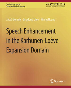 Buchcover Speech Enhancement in the Karhunen-Loeve Expansion Domain | Jacob Benesty | EAN 9783031014321 | ISBN 3-031-01432-4 | ISBN 978-3-031-01432-1