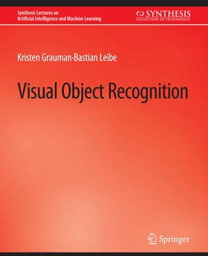 Buchcover Visual Object Recognition | Kristen Grauman | EAN 9783031015533 | ISBN 3-031-01553-3 | ISBN 978-3-031-01553-3