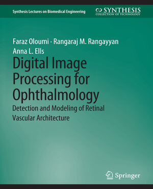Buchcover Digital Image Processing for Ophthalmology | Faraz Oloumi | EAN 9783031016608 | ISBN 3-031-01660-2 | ISBN 978-3-031-01660-8