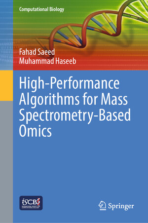 Buchcover High-Performance Algorithms for Mass Spectrometry-Based Omics | Fahad Saeed | EAN 9783031019609 | ISBN 3-031-01960-1 | ISBN 978-3-031-01960-9