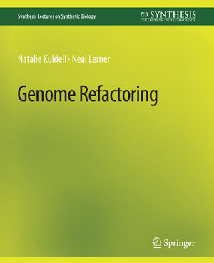 Buchcover Genome Refactoring | Natalie Kuldell | EAN 9783031025693 | ISBN 3-031-02569-5 | ISBN 978-3-031-02569-3